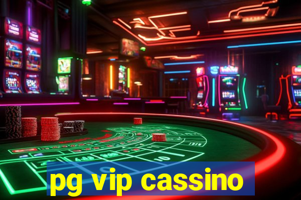 pg vip cassino